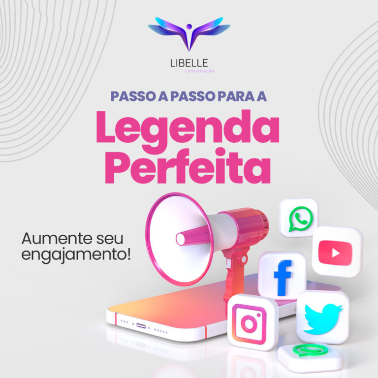 legendas perfeitas libelle comunicação