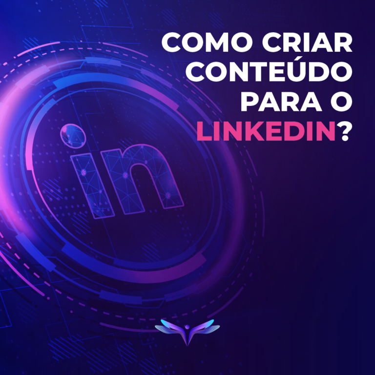 Como criar conteúdo para o LinkedIn?